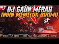Download Lagu DJ GAUN MERAH X INGIN MEMELUK DIRIMU !! VIRAL TIKTOK BREAKBEAT FULL MELODY PALING ENAK TERBARU 2024
