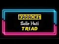 Download Lagu Selir Hati - Triad (Lirik+Karaoke)