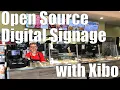 Self Hosted Open Source Digital Signage by Xibo
