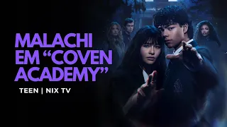 MALACHI BARTON É UM DOS PROTAGONISTAS DE “COVEN ACADEMY”, NOVA SÉRIE DA DISNEY