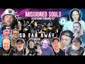 Download Lagu Missioned Souls Reactions Volume 27 (So Far Away \u0026 Separate Ways)