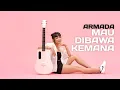 Download Lagu TAMI AULIA | ARMADA - MAU DIBAWA KEMANA