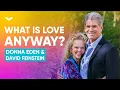 A New Way To Look At Your Relationship And Love Donna Eden and David Feinstein