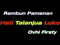 Download Lagu Rambun Pamenan feat Ovhi Firsty - Hati Talanjua Luko