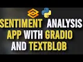 Introduction to Gradio and TextBlob Build Your First Sentiment Analysis App