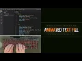 ASMR Programming - Making Animated Text Fill with Html CSS