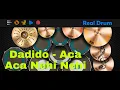 Download Lagu VIRAL || Dadido - Aca Aca Nehi Nehi || Real Drum Cover
