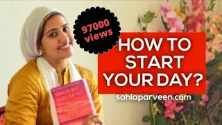 Download HOW TO START YOUR DAY| SAHLA PARVEEN MP3