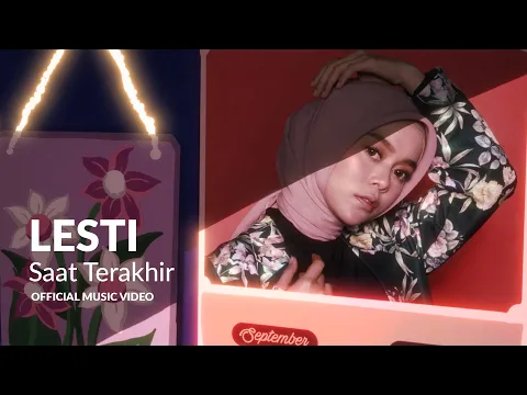 Download MP3 LESTI - Saat Terakhir | Official Music Video