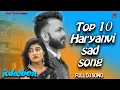 Download Lagu Top 10 Haryanvi Trending sad song || New Haryanvi dj song || Top Haryanvi dj mix songs 2025