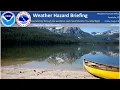 25 Hazard Briefing - Cool and dry through the weekend hotter and windier for next work week