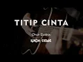 Download Lagu TITIP CINTA // Ona Sutra // KARAOKE GITAR AKUSTIK NADA CEWE ( FEMALE )