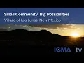 Village of Los Lunas Small Community Big Possibilities