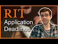 RIT Application Deadlines Explained Early Decision Early Action Regular Decision