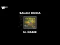 Download Lagu M Nasir - Salam Dunia (videotekst)