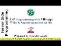 Write and Append Operations on FILE in ASP using VBScript Example
