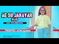 Download Lagu AE  SU JANAVAR BOLE ( DJ JAY JALARAM ) DJ TEJASH