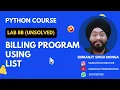 Lab 8b Billing Problem using Lists Python Unsolved Programs Simranjit Singh Monga