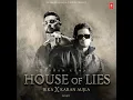 House Of Lies - Ikka, Karan Aujla & Sanjoy