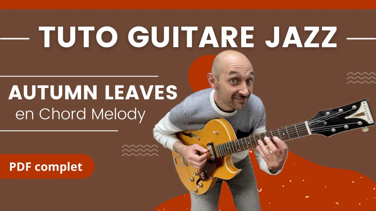 Tuto AUTUMN LEAVES chord melody