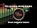 Download Lagu DJ SEMUA DEMI KAMU - ANGGA CANDRA (FULL JAIPONG REMIX)