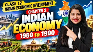Indian Economy 1950–1990 | Class 12 Indian Economic Development | L 3 | CBSE 2026-27