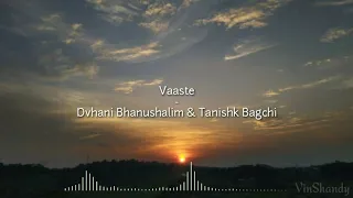 Download DJ Nofin Asia [Vaaste - Dvhani Bhanushalim \u0026 Tanishk Bagchi] MP3