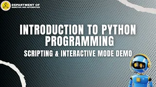 INTRODUCTION TO PYTHON PROGRAMMING INTERPRETER VS COMPILER SCRIPTING INTERACTIVE MODE DEMO