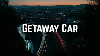 Taylor Swift Getaway Car Lyrics 