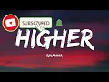 Rihanna – Higher (Lyrics)