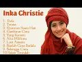 Download Lagu INKA CHRISTIE FULL ALBUM | LAGU LAWAS