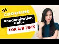 Randomization Units in Testing Easy Explanation for Data Science Interviews