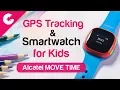 Download Lagu GPS Tracking \u0026 Smartwatch For Kids - Alcatel Move Time - Unboxing