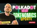 POLKADOT MAJOR TOKENOMICS UPDATE