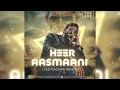 Heer Aasmani - VED VACHAN Remix | Fighter | B Praak | Vishal & Shekhar | Hrithik Roshan | Deepika