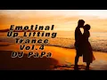 Download Lagu Emotinal  Up Lifting Trance Vol.4 DJ PaPa#trance #upliftingtrance #emotionaltrance #vocaltrance