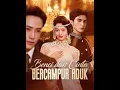 Benci Dan Cinta Bercampur Aduk Drama China Sub Indo