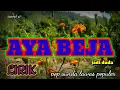 Lagu Pop sunda lawas enak di dengar || aya beja || pas buat santai || (official music ) // LIRIK