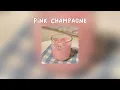 Download Lagu Pink Champagne - Nick Lopez [SPEED UP]