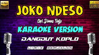 Download JOKO NDESO(Dimas Tedjo) KARAOKE+LIRIK Kendang Kempul Glerr MP3