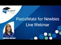 PostalMate for Newbies Webinar