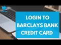 Barclaycard Login - How to Sign in Barclay s Credit Card Online 2023 Barclays Credit Card Login