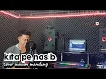 Download Lagu kita pe nasib (leola drakel) || cover wawan mandang