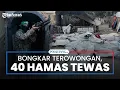 Israel Bongkar Terowongan di Rafah, Total 40 Anggota Hamas Tewas