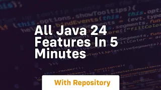 All java 24 features in 5 minutes