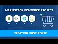 Creating First Route Mern Stack Development Ecommerce Website with Mern Stack
