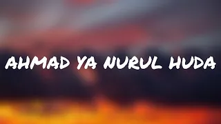 ahmad ya nurul huda az zahir lirik