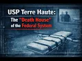 USP Terre Haute Death House The Execution That Should Never Have Happened True Crime Documentary