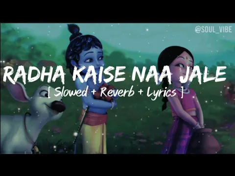 Download MP3 Radha Kaise Naa Jale [ Slowed + reverb + Lyrics ]- A.R Rahman,Asha Bhosle