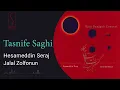 Download Lagu حسام الدین سراج و جلال ذوالفنون - تصنیف ساقی | Hesameddin Seraj \u0026 Jalal Zolfonun - Tasnife Saghi